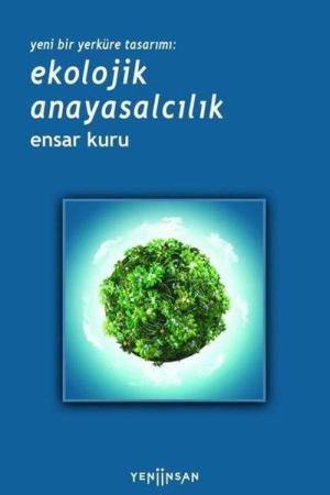 Yeni Bir Yerküre Ekolojik Anayasalcılık