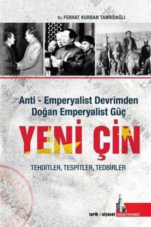 Yeni Çin Anti-Emperyalist Devrimden Doğan Emperyalist Güç