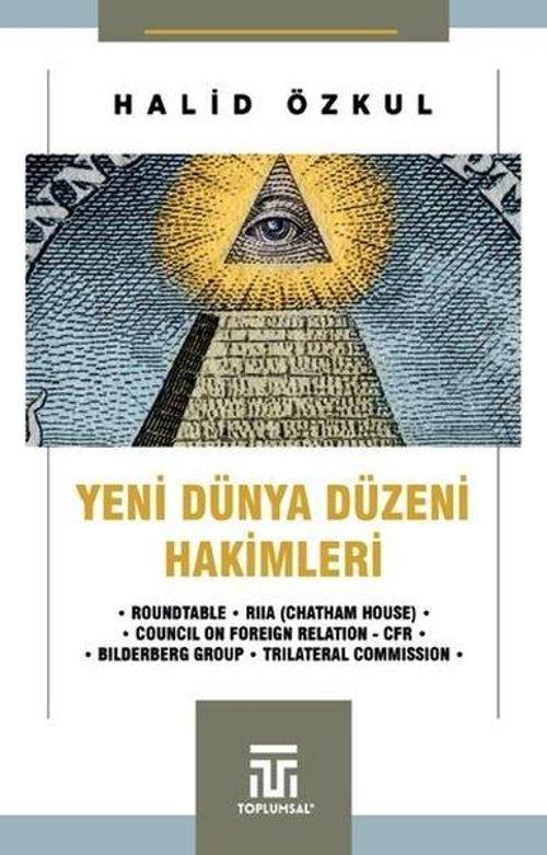 Yeni Dünya Düzeni” Hakimleri