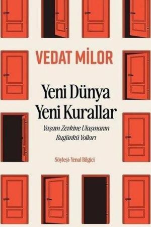 Yeni Dünya Yeni Kurallar Yaşam Zevkine Ulaşmanın Bugünkü Yolları