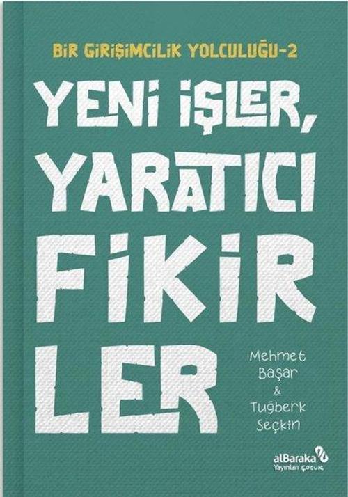 Yeni İşler, Yaratıcı Fikirler / Bir Girişimcilik Yolculuğu 2