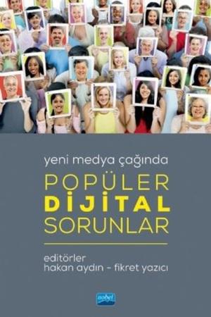 Yeni Medya Çağında Popüler Dijital Sorunlar