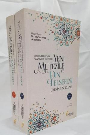 Yeni Mu’tezile’nin Tanımı Ve Eleştirisi Yeni Mutezile Ve Din Felsefesi