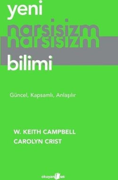 Yeni Narsisizm Bilimi Güncel, Kapsamlı, Anlaşılır