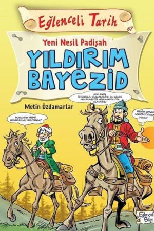 Yeni Nesil Padişah / Yıldırım Bayezid
