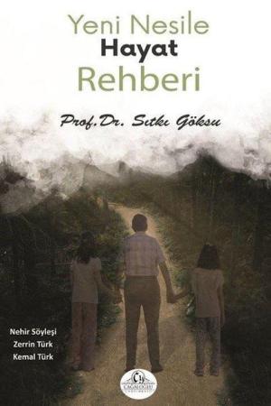 Yeni Nesil'e Hayat Rehberi