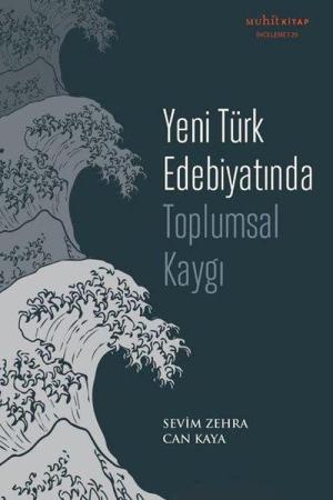 Yeni Türk Edebiyatında Toplumsal Kaygı