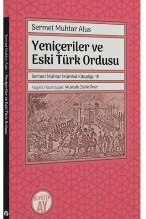 Yeniçeriler ve Eski Türk Ordusu