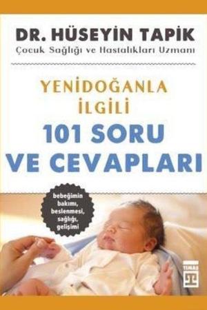Yenidoğanla İlgili 101 Soru ve Cevapları
