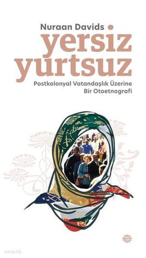 Yersiz Yurtsuz Postkolonyal Vatandaşlık Üzerine Bir Otoetnografi