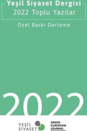 Yeşil Siyaset Dergisi 2022 Toplu Yazılar