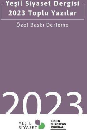 Yeşil Siyaset Dergisi 2023 Toplu Yazılar