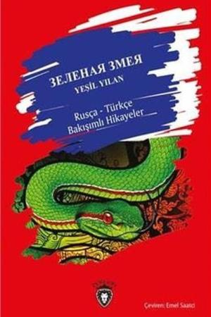 Yeşil Yılan Rusça Türkçe Bakışımlı Hikayeler