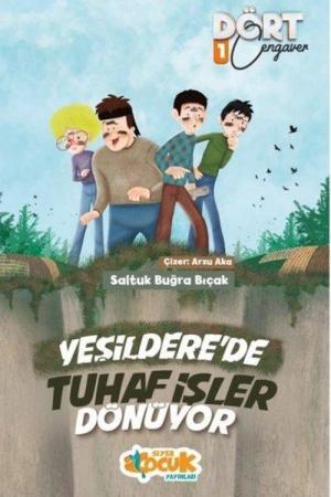 Yeşilderede Tuhaf İşler Dönüyor / Dört Cengaver 1