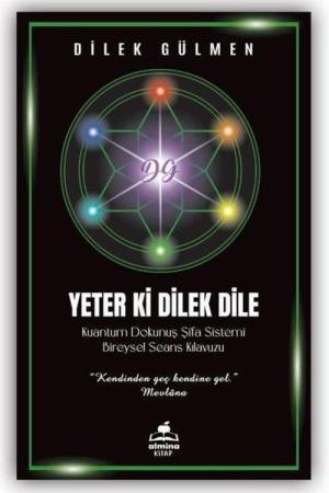 Yeter ki Dilek Dile Kuantum Dokunuş Şifa Sistemi Bireysel Seans Klavuzu