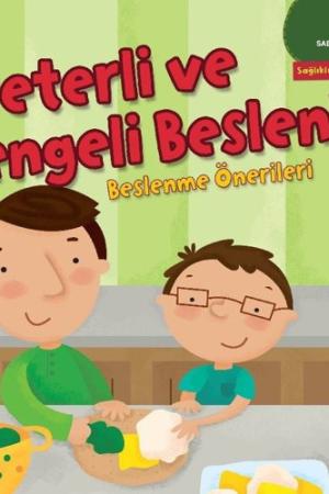 Yeterli ve Dengeli Beslen! Beslenme Önerileri