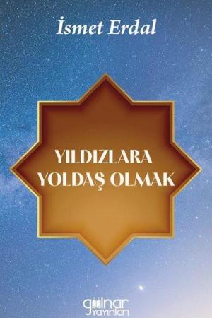 Yıldızlara Yoldaş Olmak