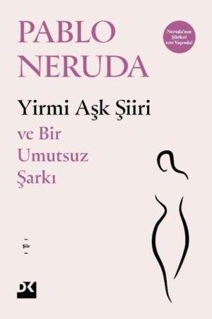 Yirmi Aşk Şiiri ve Bir Umutsuz Şarkı