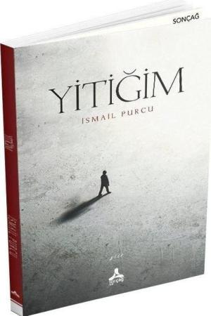 Yitiğim