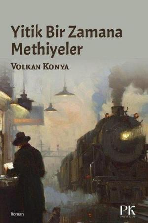 Yitik Bir Zamana Methiyeler