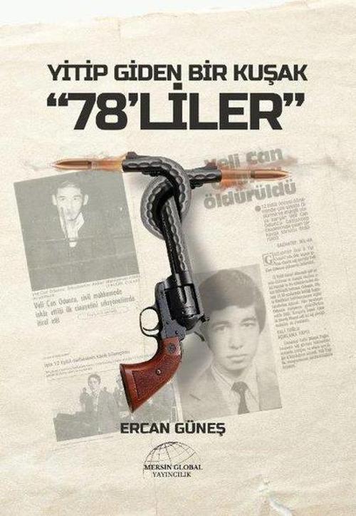 Yitip Giden Bir Kuşak 78'liler
