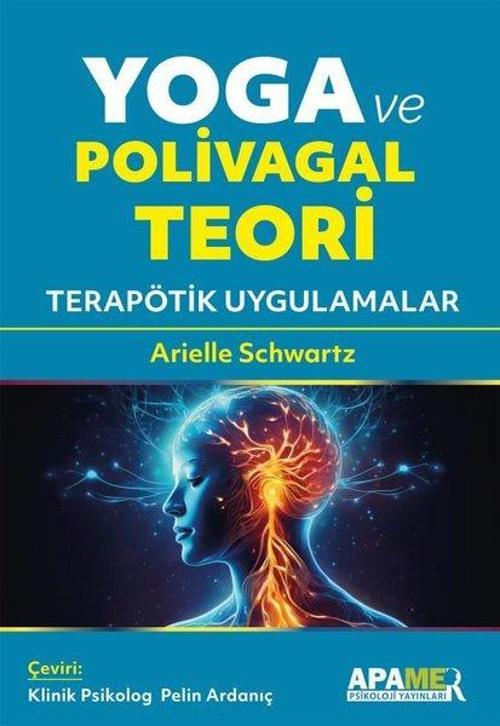 Yoga ve Polivagal Teori Terapötik Uygulamalar