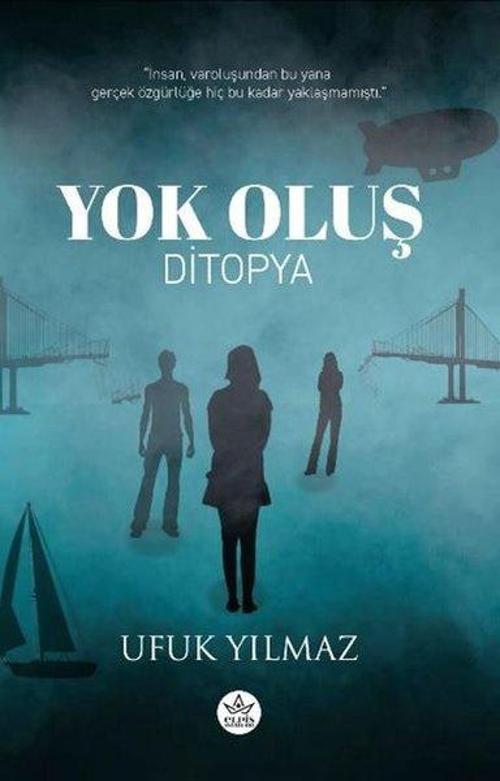 Yok Oluş / Ditopya