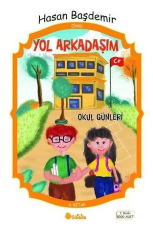 Yol Arkadaşım Okul Günleri
