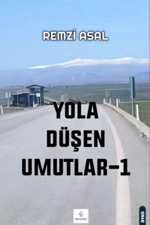 Yola Düşen Umutlar 1