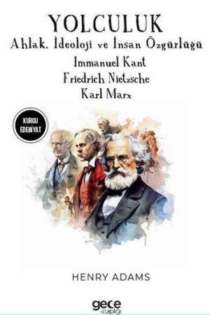 Yolculuk / Ahlak, İdeoloji ve İnsan Özgürlüğü