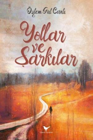 Yollar ve Şarkılar