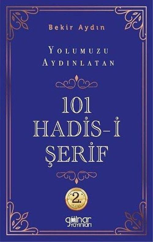 Yolumuzu Aydınlatan 101 Hadis