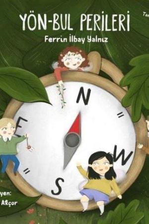 Yön Bul Perileri (Renkli Resimli) Bir Doğa Sporunu Tanımaya Ne Dersiniz?