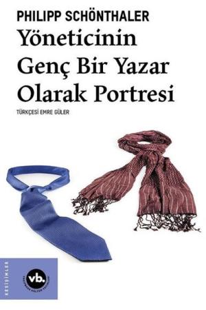 Yöneticinin Genç Bir Yazar Olarak Portresi