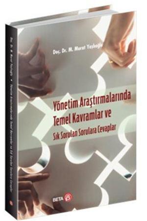 Yönetim Araştırmalarında Temel Kavramlar ve Sık Sorulan Sorulara Cevaplar