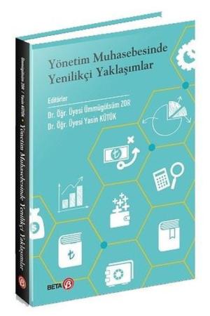 Yönetim Muhasebesinde Yenilikçi Yaklaşımlar