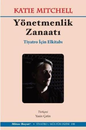 Yönetmenlik Zanaatı Tiyatro İçin El Kitabı