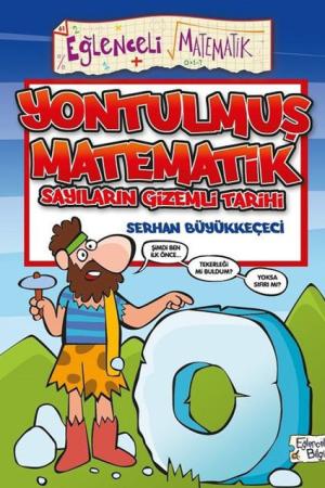 Yontulmuş Matematik - Sayıların Gizemli Tarihi