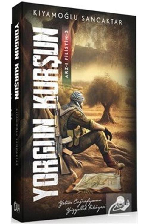 Yorgun Kurşun / Arz-ı Filistin 3