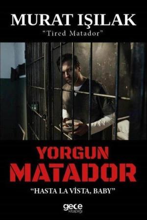 Yorgun Matador