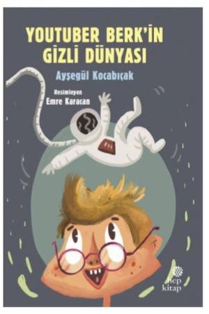 YouTuber Berk'in Gizli Dünyası