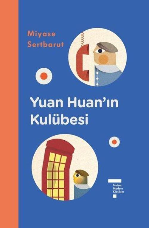 Yuan Huan’ın Kulübesi Tudem Modern Klasikler