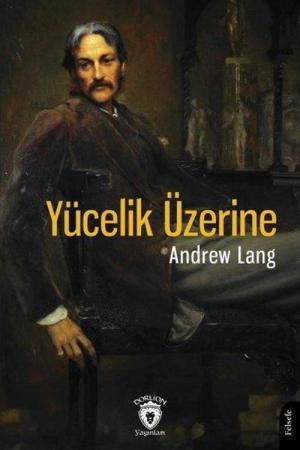 Yücelik Üzerine