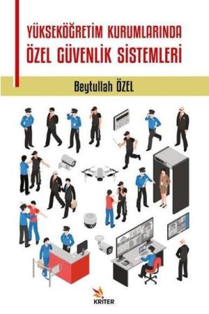 Yükseköğretim Kurumlarında Özel Güvenlik Sistemleri
