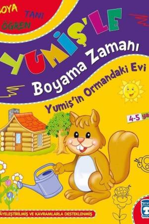 Yumişin Ormandaki Evi / Yumişle Boyama Zamanı