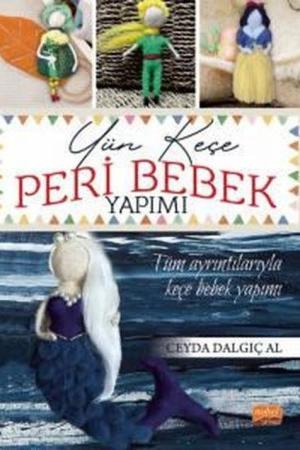 Yün Keçe Peri Bebek Yapımı