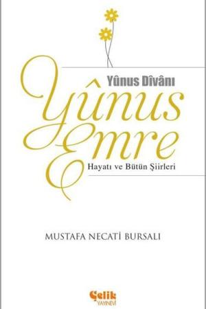 Yunus Emre Hayatı ve Bütün Şiirleri