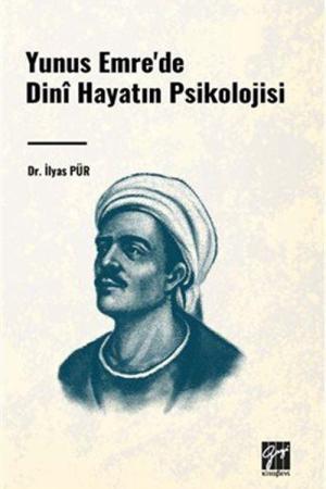 Yunus Emre'de Dinî Hayatın Psikolojisi