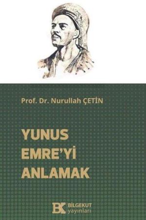 Yunus Emre’yi Anlamak