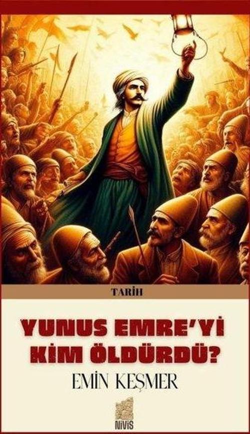 Yunus Emre’yi Kim Öldürdü?